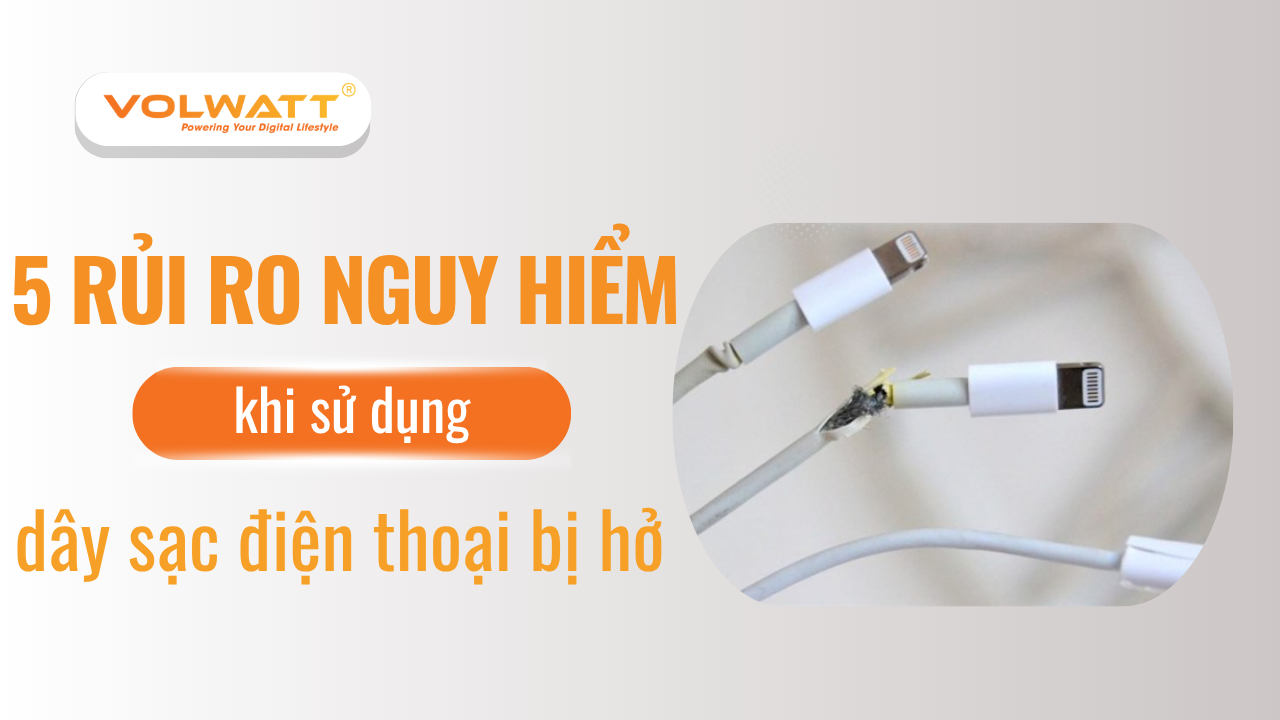 5 rủi ro nguy hiểm khi sử dụng dây sạc bị hở bạn cần biết