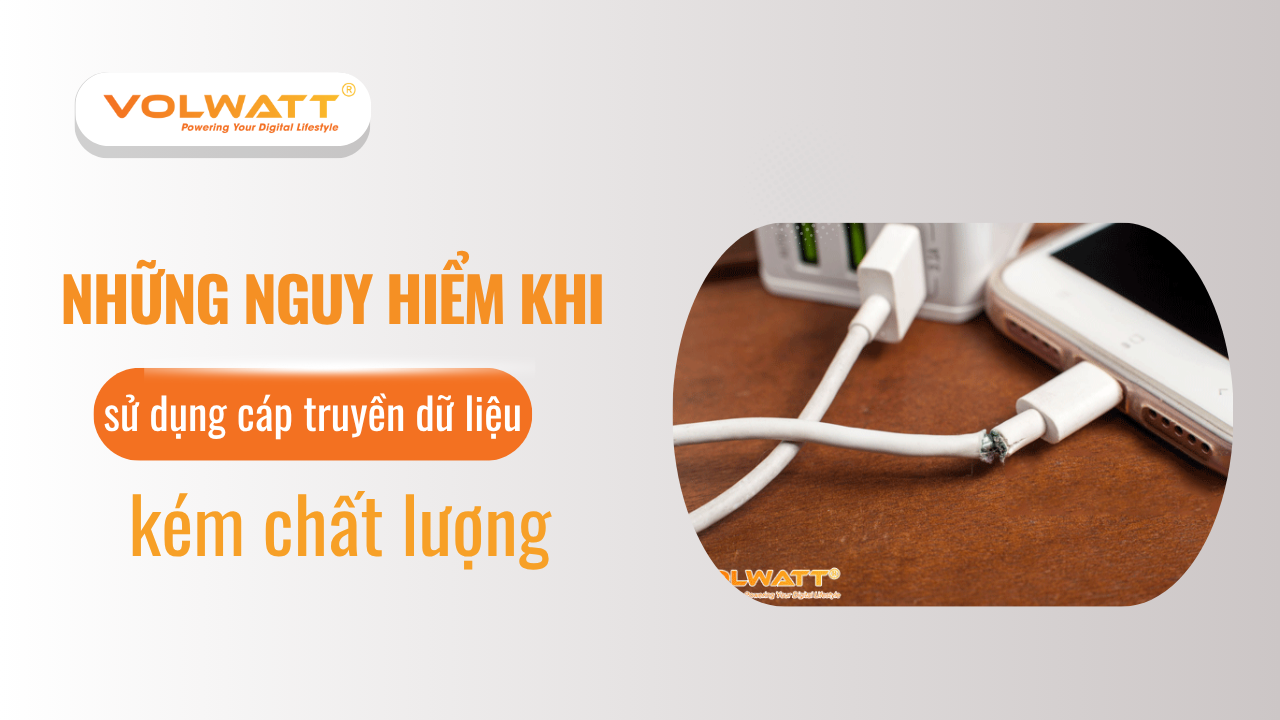 Những nguy hiểm khi sử dụng cáp truyền dữ liệu kém chất lượng