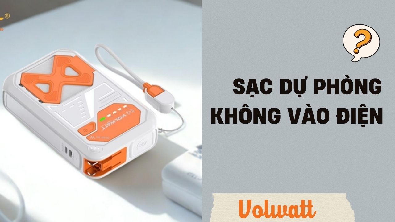 Sạc dự phòng không vào điện