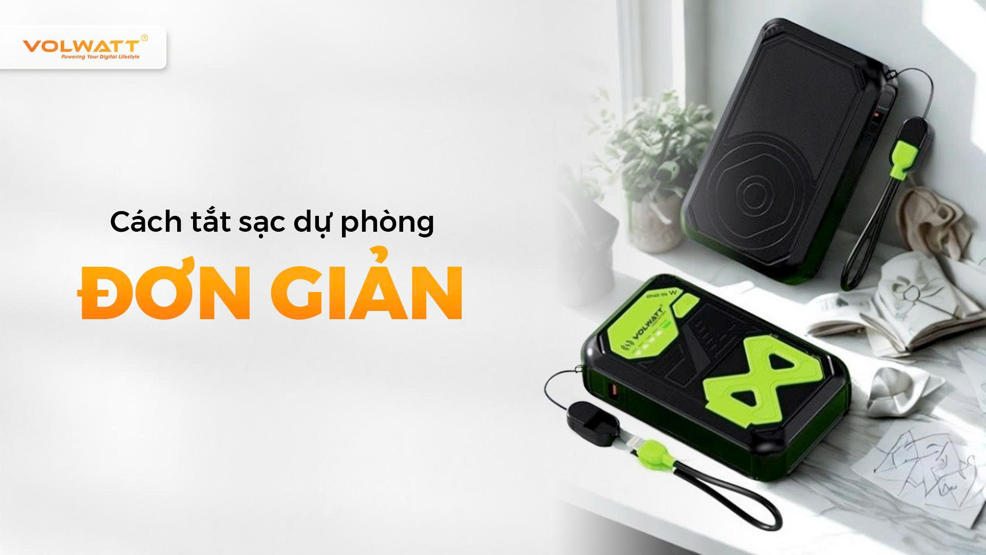 Hướng dẫn cách tắt sạc dự phòng đơn giản, ai cũng làm được