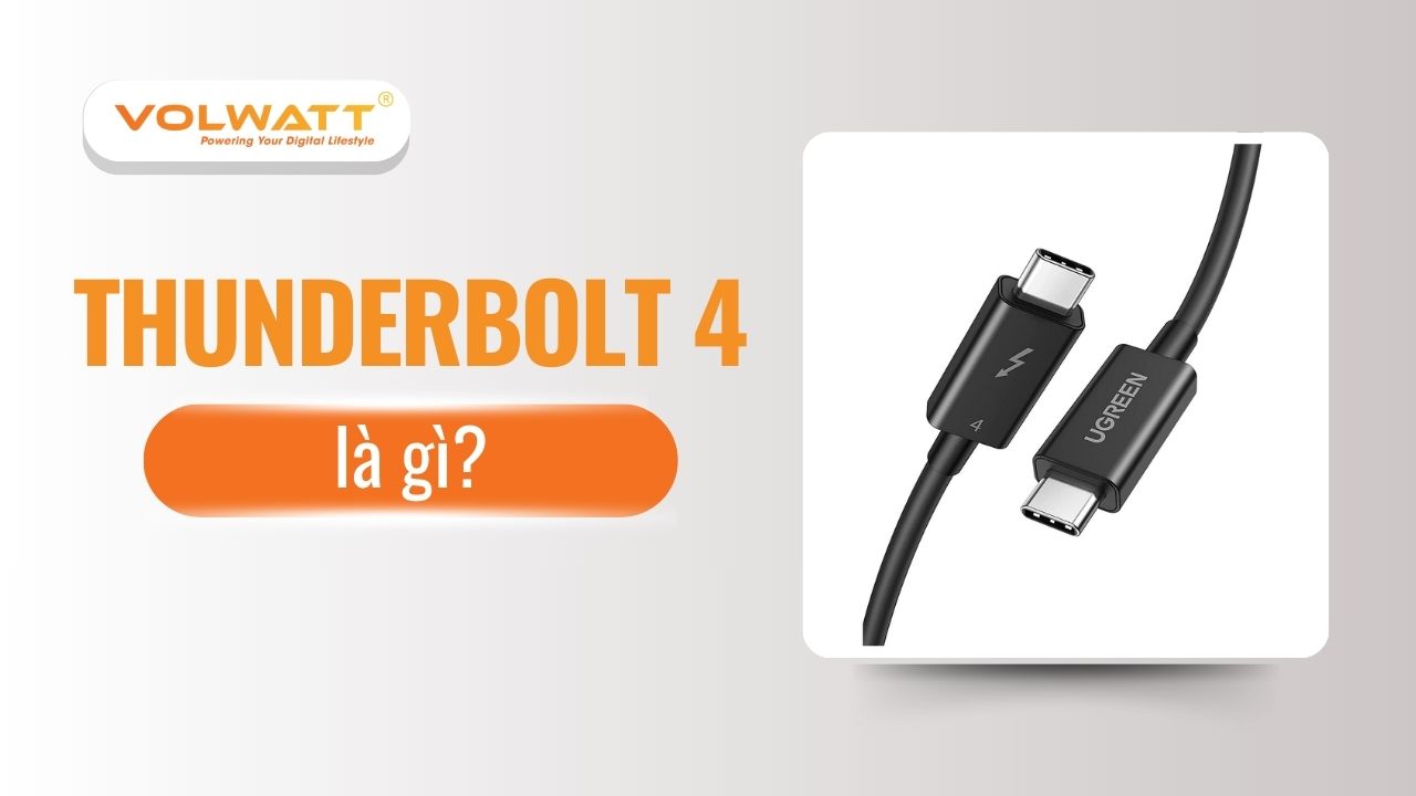 Thunderbolt 4 là gì? Khác gì so với Thunderbolt 3 và USB-C?