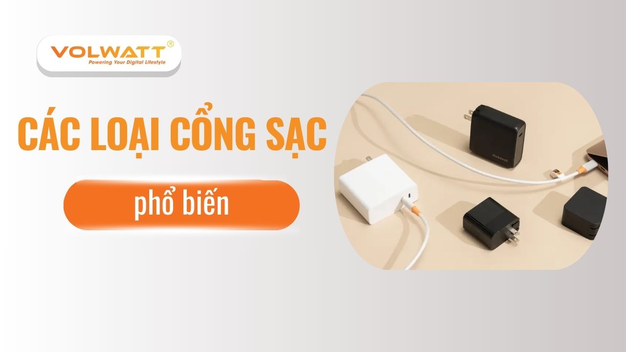 các loại cổng sạc