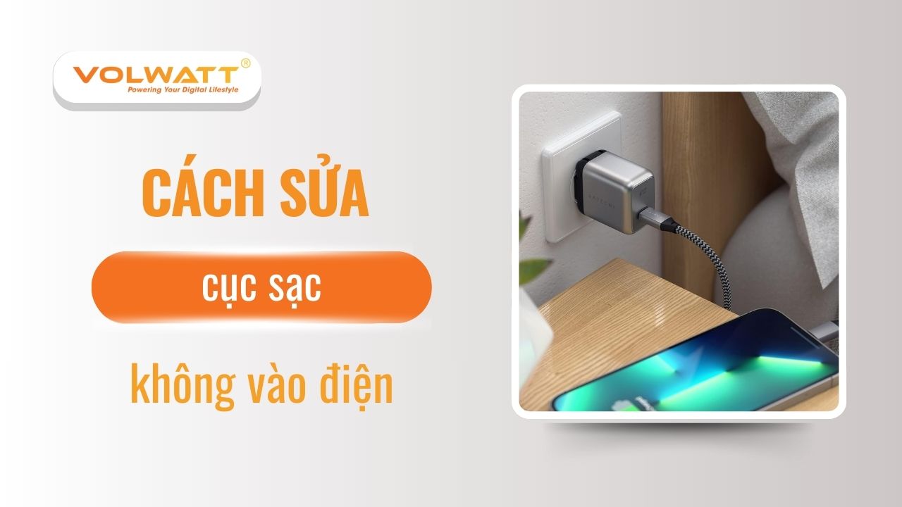 cách sửa cục sạc không vào điện