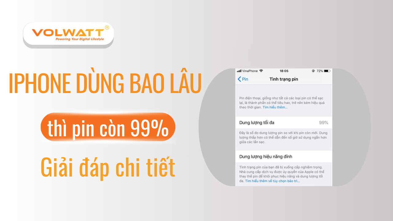 iPhone dùng bao lâu thì pin xuống 99%? Giải đáp chi tiết 2025