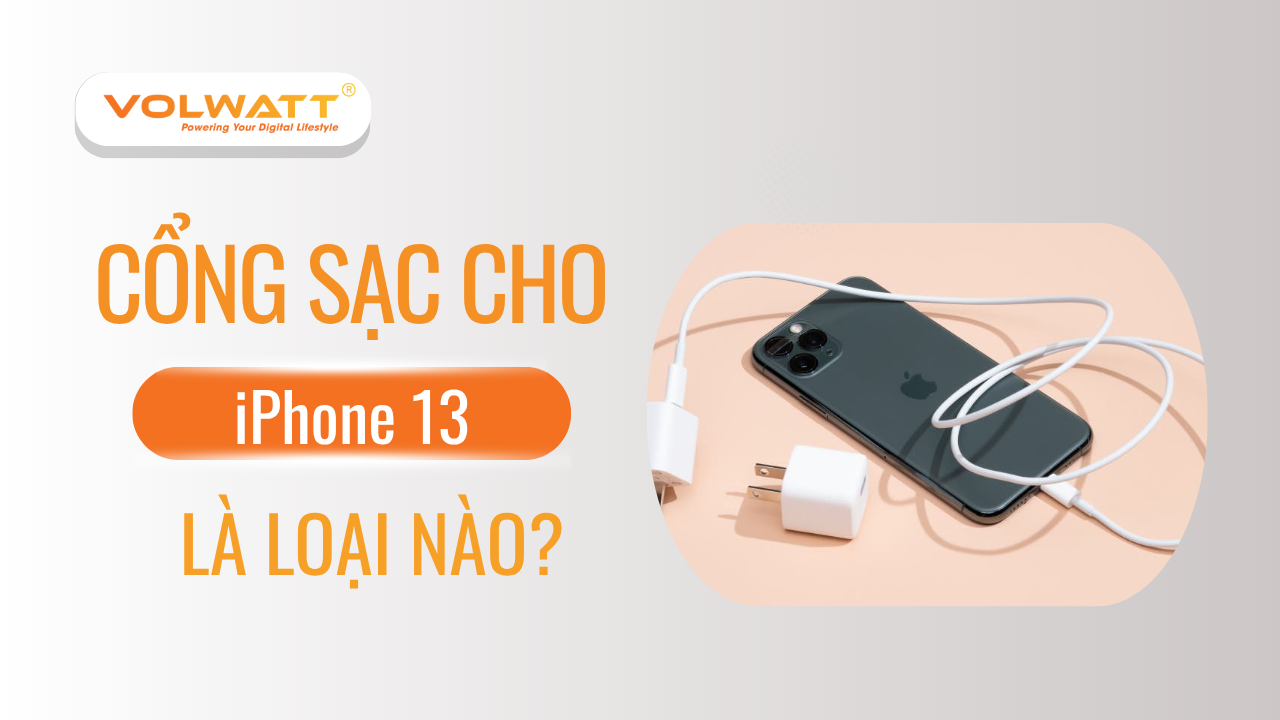 Toàn bộ thông tin cổng sạc iPhone 13 cập nhật năm 2025