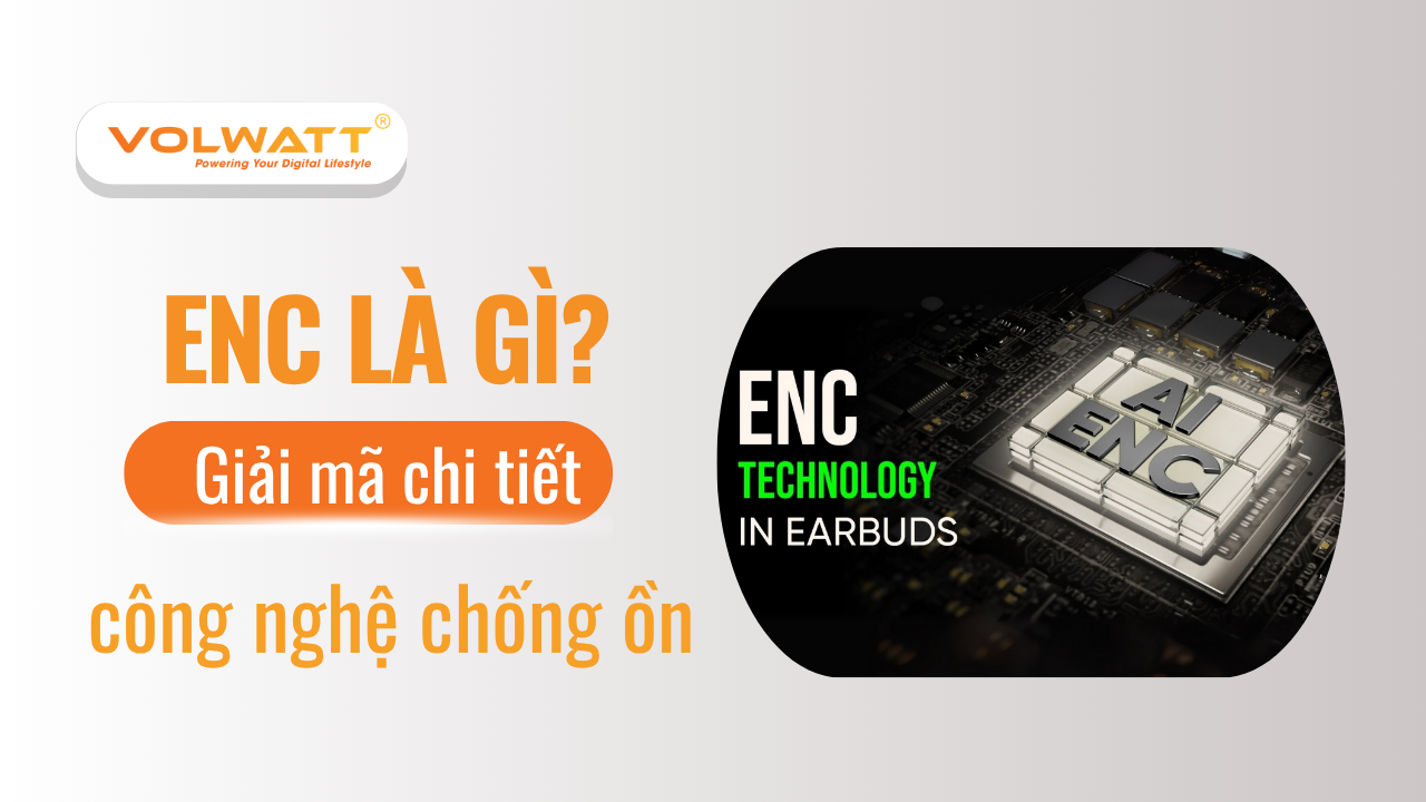 ENC là gì? Giải mã chi tiết công nghệ chống ồn cho micro 2025