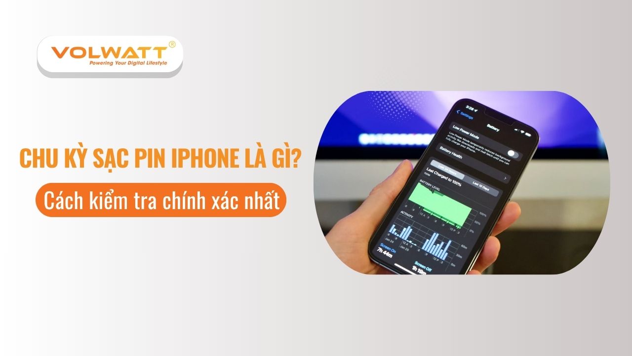 Chu kỳ sạc pin iPhone là gì? Cách kiểm tra chính xác nhất