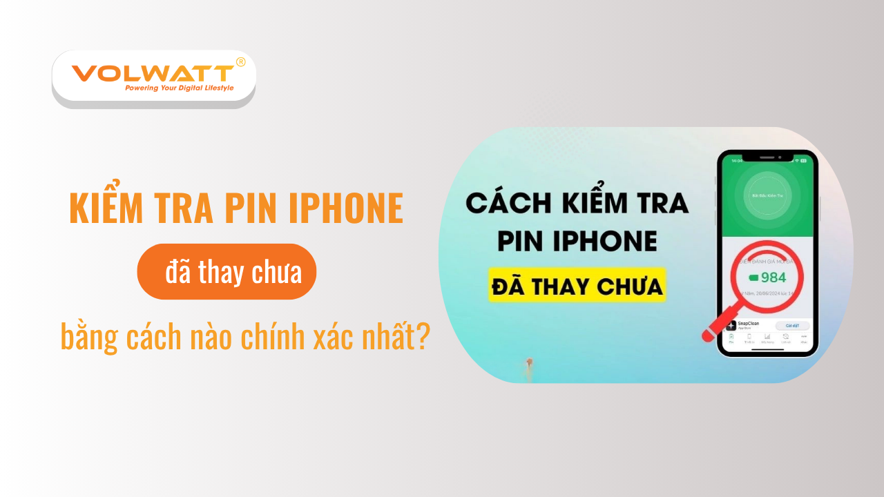 Kiểm tra pin iPhone đã thay chưa bằng cách nào chính xác nhất?