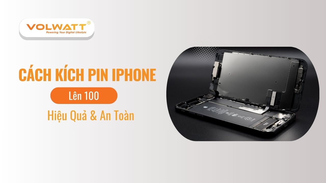 Cách Kích Pin iPhone Lên 100 Hiệu Quả & An Toàn