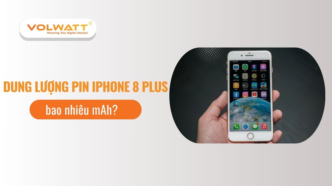 Dung lượng pin iPhone 8 Plus bao nhiêu mAh?