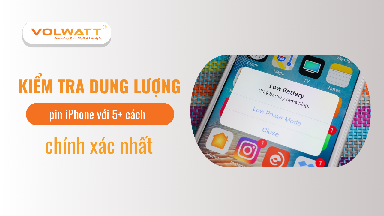 Kiểm tra dung lượng pin iPhone với 5+ cách chính xác nhất