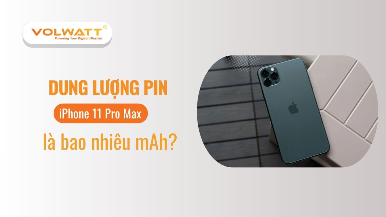 Dung lượng pin iPhone 11 Pro Max là bao nhiêu mAh?