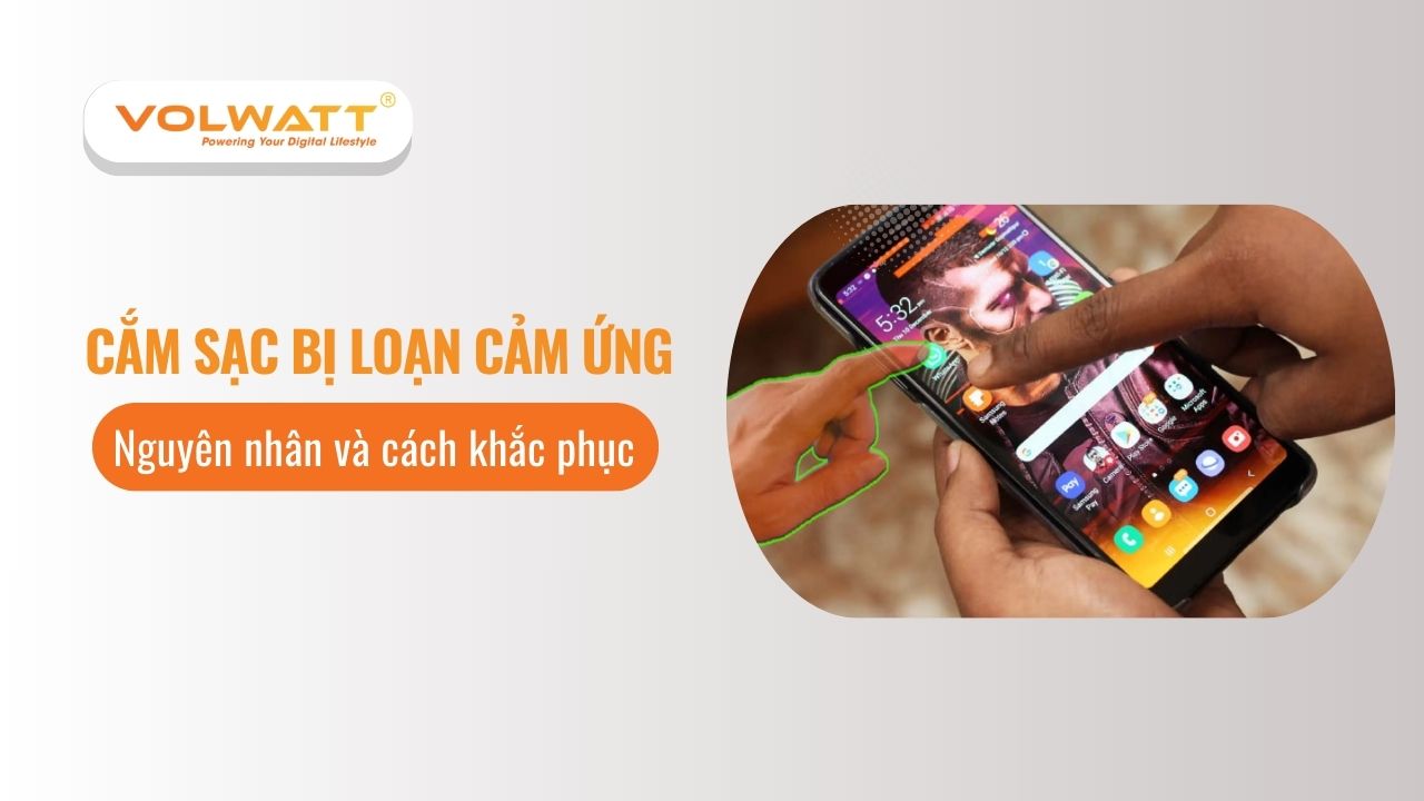 Cắm sạc bị loạn cảm ứng: Nguyên nhân và cách khắc phục